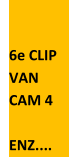 6e CLIP  VAN   CAM 4   ENZ....