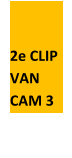 2e CLIP  VAN   CAM 3